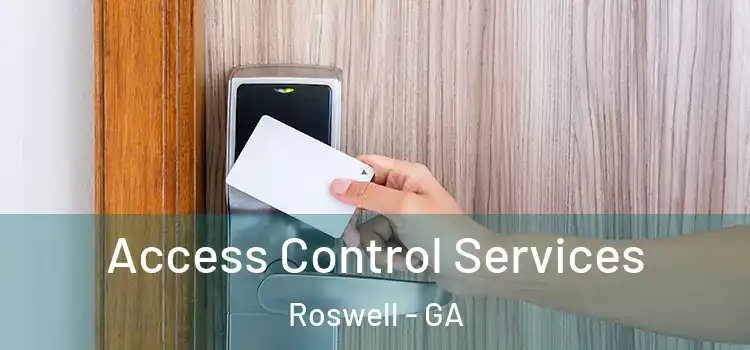 Access Control Services Roswell - GA