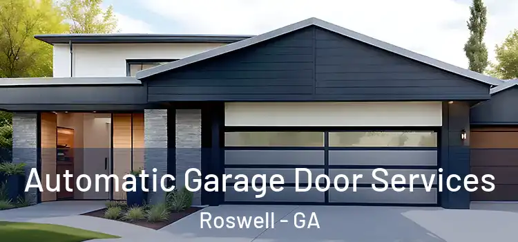  Automatic Garage Door Services Roswell - GA