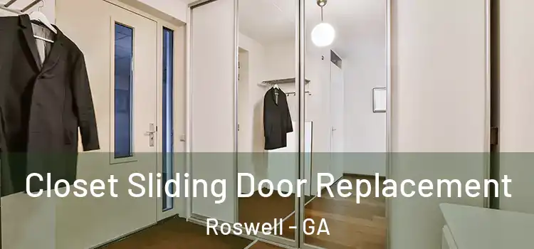  Closet Sliding Door Replacement Roswell - GA
