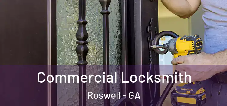 Commercial Locksmith Roswell - GA