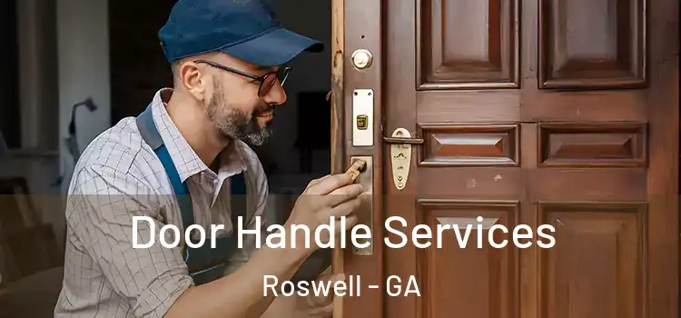 Door Handle Services Roswell - GA