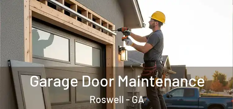 Garage Door Maintenance Roswell - GA