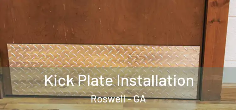 Kick Plate Installation Roswell - GA