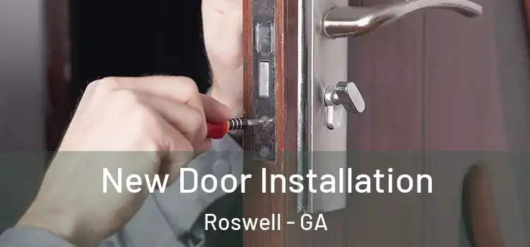 New Door Installation Roswell - GA