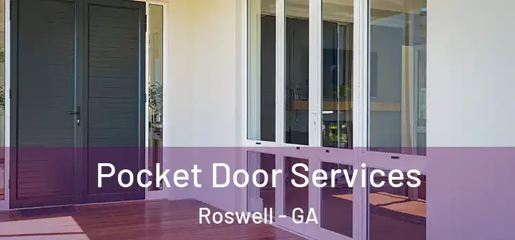 Pocket Door Services Roswell - GA