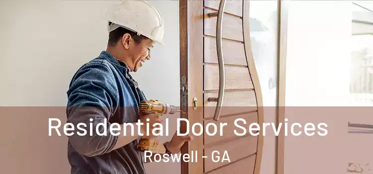 Residential Door Services Roswell - GA