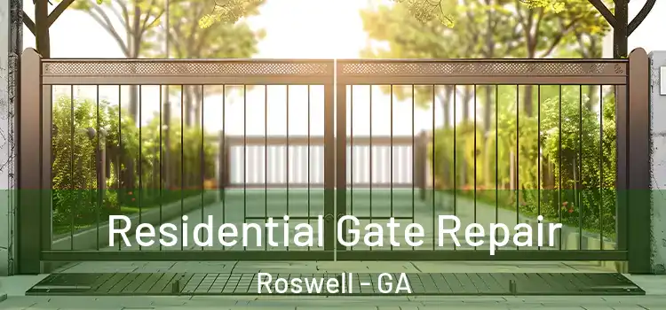 Residential Gate Repair Roswell - GA