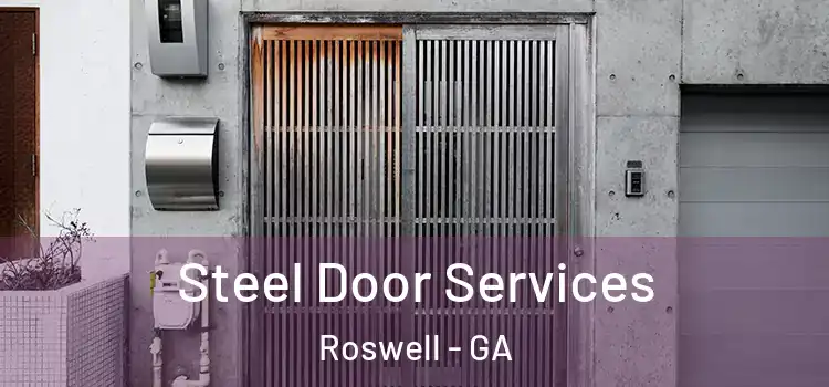 Steel Door Services Roswell - GA